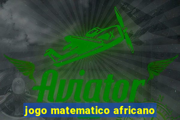 jogo matematico africano